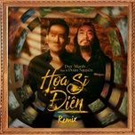 hoa si dien (remix) - duy manh