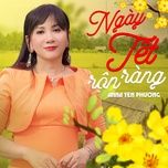 ngay tet ron rang - anna yen phuong