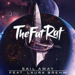 sail away - thefatrat, laura brehm