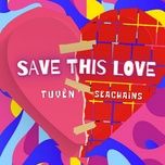 save this love - tuyen
