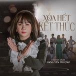 xoa het ket thuc - anna yen phuong, thanh flame