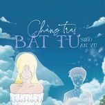 chang trai bat tu - an vu, sino