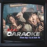 caraoke (dai meo remix) - anh tu