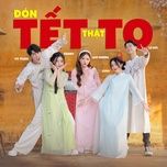 don tet that to - vu thinh, fanny tran, lan huong