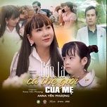 con la ca the gioi cua me (rock version) - anna yen phuong