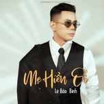 me hien oi - le bao binh