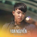 rat la em (#1) - yan nguyen