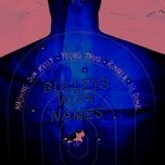 bullets with names - mgk, young thug, rjmrla, lil duke