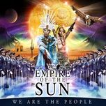 we are the people (shazam remix) - empire of the sun