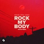 rock my body (with sash!) [noyse remix] - r3hab, inna