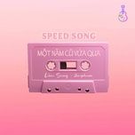 mot nam cu vua qua (speed up) - lam sung, 2imphuoc, kiyoshi phan