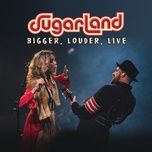 babe (live) - sugarland