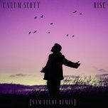rise (sam feldt remix) - calum scott, sam feldt