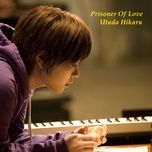 prisoner of love (quiet version / karaoke) - utada hikaru