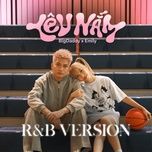 yeu nam (r&b version) - bigdaddy, emily