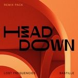 head down (used remix) - lost frequencies, bastille