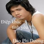 diep khuc tinh yeu 1 - dao phi duong