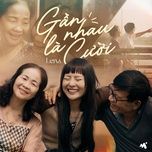 gan nhau la cuoi - lena