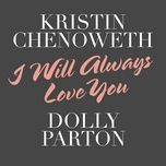 i will always love you - kristin chenoweth, dolly parton