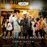 cada quien - grupo firme, maluma