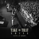 shine (live at koko) - take that
