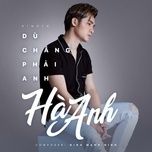 du chang phai anh - ha anh