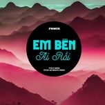 em ben ai roi (qt beatz remix) - tvk, beaz