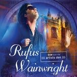 candles (live from the artists den/2012) - rufus wainwright