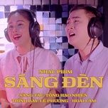 sang den (ost phim sang den) - hoai lam, le phuong