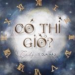 co thi gio? - celyn, dua hau