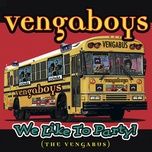 we like to party! (the vengabus) (jason nevins remix) - vengaboys