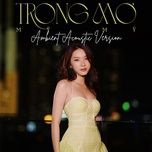 trong mo (ambient acoustic version) - my my