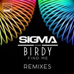 find me (laaw remix) - sigma, birdy