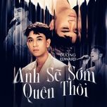 anh se som quen thoi - duong edward