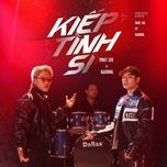 kiep tinh si - phat lee, kaisoul, 93newg