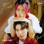 nguoi xink nguoi ngo - tuan viet, cam