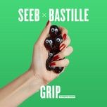 grip (alternative version) - seeb, bastille