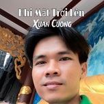 khi mat troi len - xuan cuong