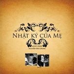 nhat ky cua me (chinese ballad) - nguyen van chung, li ying shi