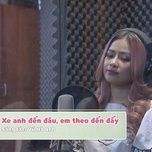 xe anh den dau, em theo den day - duong hoang yen