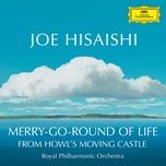 merry-go-round of life - joe hisaishi, royal philharmonic orchestra