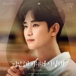 love you with all my heart (queen of tears ost) - crush