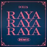 raya raya raya (karazey remix) - dolla