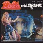 je suis malade (live au palais des sports, paris / 1980) - dalida