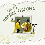 tai vi thuong thuong (collab version) - avi, cao ba hung