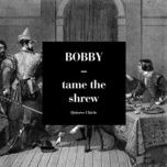 tame the shrew (instrumental) - bobby