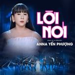 loi noi - anna yen phuong