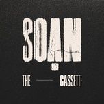 soan - the cassette