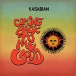 coming back to me good - kasabian