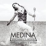 velkommen til medina (svenstrup & vendelboe remix) - medina